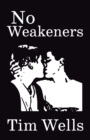 Image for No Weakeners