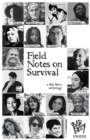 Image for Field Notes on Survival : a Bad Betty anthology