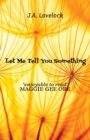 Image for Let Me Tell You Something