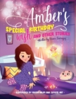 Image for Amber&#39;s Special Birthday Wish and Other Stories