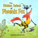 Image for The Hidden Talent of Phoenix Fox