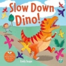 Image for Slow down, Dino!