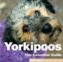 Image for Yorkipoos  : the essential guide