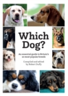 Image for Which dog?  : an essential guide to Britain&#39;s 20 most popular breeds