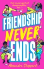 Image for Friendship Never Ends