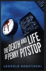 Image for The Death and Life of Penny Pitstop