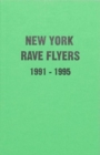 Image for New York Rave Flyers 1991-1995