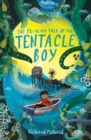 Image for The Peculiar Tale of the Tentacle Boy