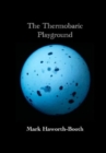 Image for The Thermobaric Playground