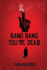 Image for Bang Bang, You&#39;re Dead