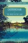 Image for The Body in the Lake : A Cherringham Cosy Mystery