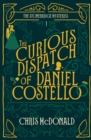 Image for The Curious Dispatch of Daniel Costello