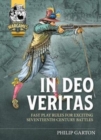 Image for In Deo Veritas  : fast play rules for exciting seventeenth century battles