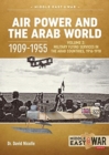 Image for Air power and the Arab world 1909-1955Volume 3,: Colonial skies, 1918-1936