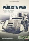 Image for Paulista War  : the last civil war in Brazil, 1932Volume 2