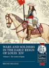 Image for Wars &amp; soldiers in the early reign of Louis XIVVolume 4,: The armies of Spain and Portugal, 1660-1687