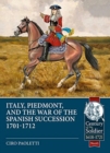 Image for Italy, Piedmont &amp; the War of the Spanish Succession