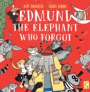 Image for Edmund The Elephant Who Forgot