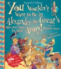 Image for You Wouldn&#39;t Want To Be In Alexander The Great&#39;s Army!