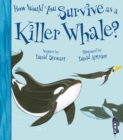 Image for How Would You Survive As A Killer Whale?