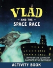 Image for Vlad and the Space Race Activity Book