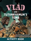 Image for Vlad and Tutankhamun&#39;s Tomb Activity Book
