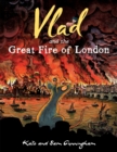 Image for Vlad and the Great Fire of London
