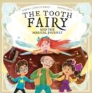 Image for The Tooth Fairy and the Magical Journey