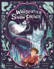 Image for The Woodcutter and The Snow Prince