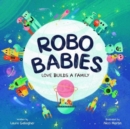 Image for RoboBabies : Love Builds a Family