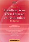 Image for A guide to handling your own divorce or dissolution the easyway
