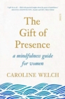 Image for The Gift of Presence