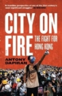 Image for City on fire  : the fight for Hong Kong