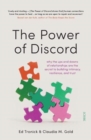 Image for The power of discord  : why the ups and downs of relationships are the secret to building intimacy, resilience, and trust
