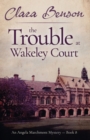 Image for The Trouble at Wakeley Court