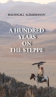 Image for A Hundred Years on the Steppe