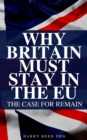 Image for Why Britain Must Stay in the EU : Hilarious Blank Book (Funny Pro-Brexit / Vote Leave Book)