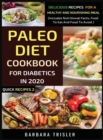 Image for Paleo Diet Cookbook For Diabetics In 2020 - Delicious Recipes For A Healthy And Nourishing Meal