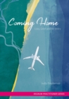 Image for Coming Home: Loss, Grief and Re-Entry