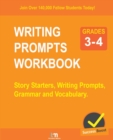Image for WRITING PROMPTS WORKBOOK - Grade 3-4 : Story Starters, Writing Prompts, Grammar and Vocabulary.