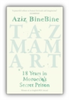 Image for Tazmamart : 18 Years in Morocco’s Secret Prison