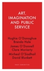 Image for Art, imagination &amp; public service