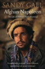 Image for Afghan Napoleon : The Life of Ahmad Shah Massoud