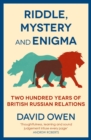 Image for Riddle, mystery, and enigma  : two hundred years of British-Russian relations