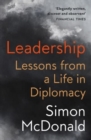 Image for Leadership  : lessons from a life in diplomacy