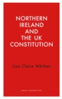Image for Northern Ireland and the UK Constitution