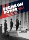 Image for Drunk On Power