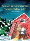 Image for Tomten Saves Christmas - Tomten raddar julen : A Bilingual Swedish Christmas tale in Swedish and English
