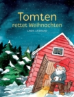 Image for Tomten rettet Weihnachten : Eine schwedische Weihnachtsgeschichte