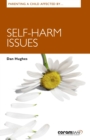 Image for Parenting A Child Affected By Self-harm Issues